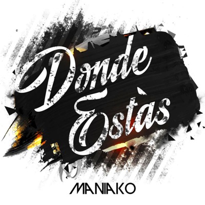 Song - Hasta la Chora Mate - Maniako