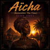 Summertimeflow - Aïcha (Remember The Time) - Afro Soul artwork