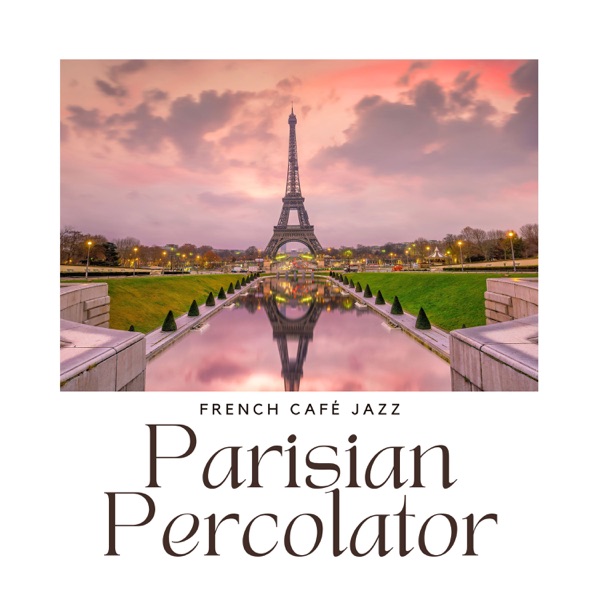 Parisian Percolator: French Jazz