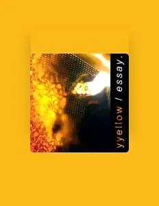 Listen to yyellow, watch music videos, read bio, see tour dates & more!