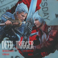 DEVIL TRIGGER - Single - Mr.Memeologist