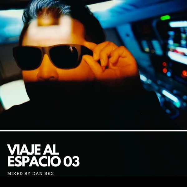 Viaje Al Espacio 03 (DJ Mix)