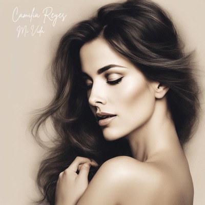 Mi Vida (feat. Camilia Reyes) - Single