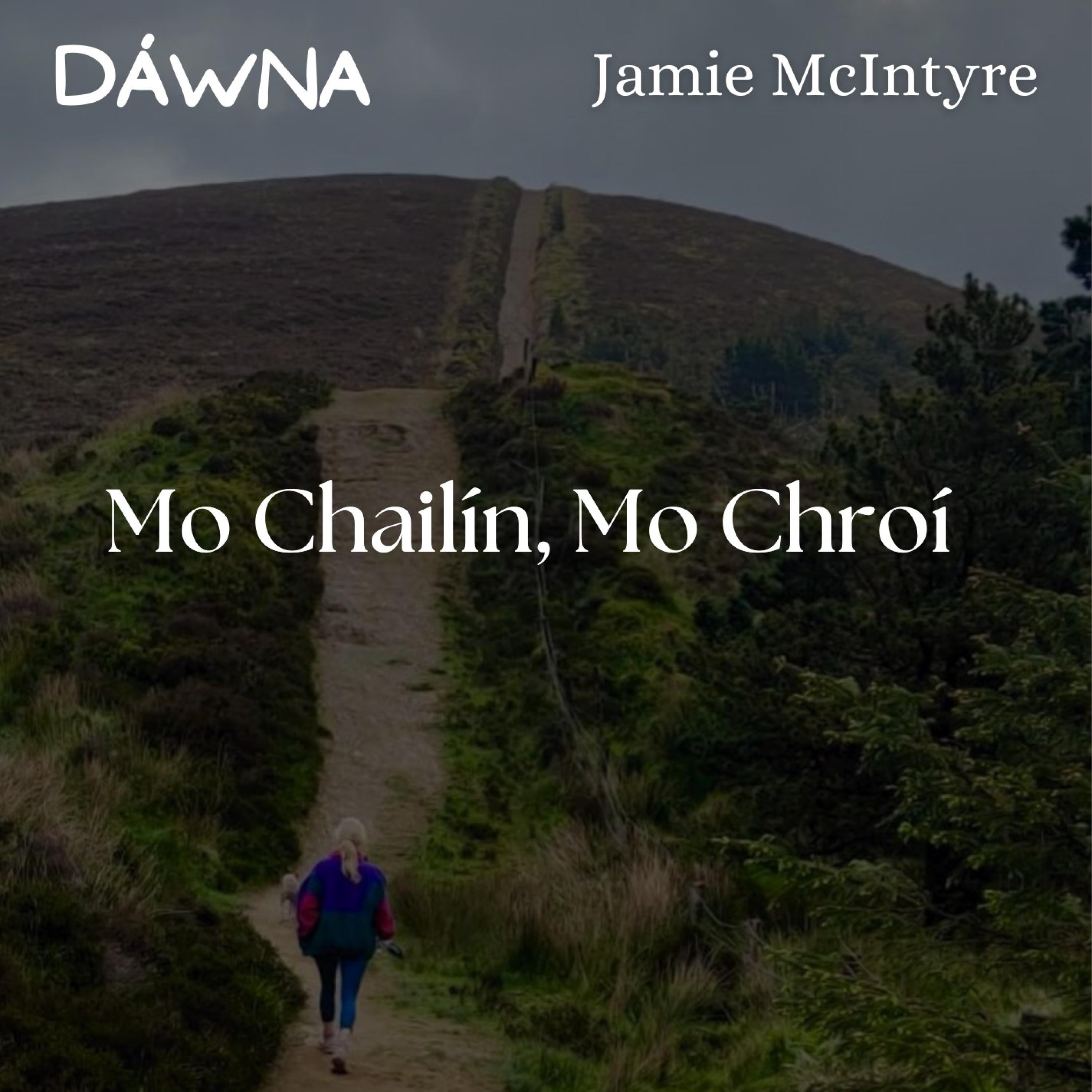 Mo Chailín, Mo Chroí - Single