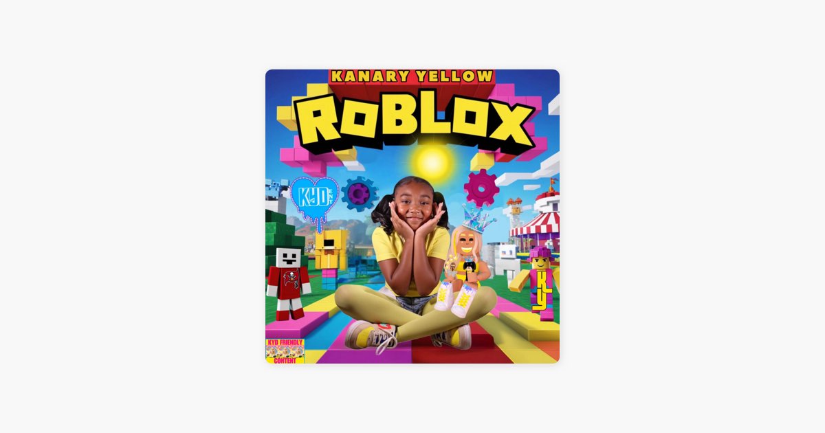 Roblox - Single - Album by Kanary Yellow - Apple Music