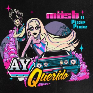 Ay Querido (feat. Pixie Pixie)