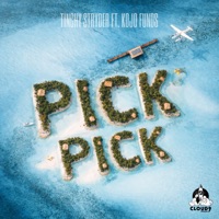 Pick Pick (feat. Kojo Funds)
