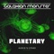 Planetary (Full On Edit) - Galaxian Monster lyrics