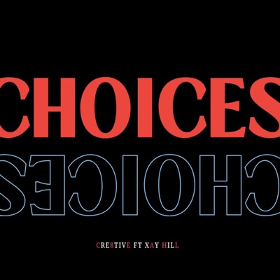 Choices (feat. Xay Hill) - Single