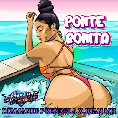 Ponte Bonita (feat. Juan MH 27) - Single