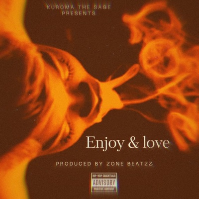 Enjoy & Love (feat. Z0NE BEATZZ) - Single