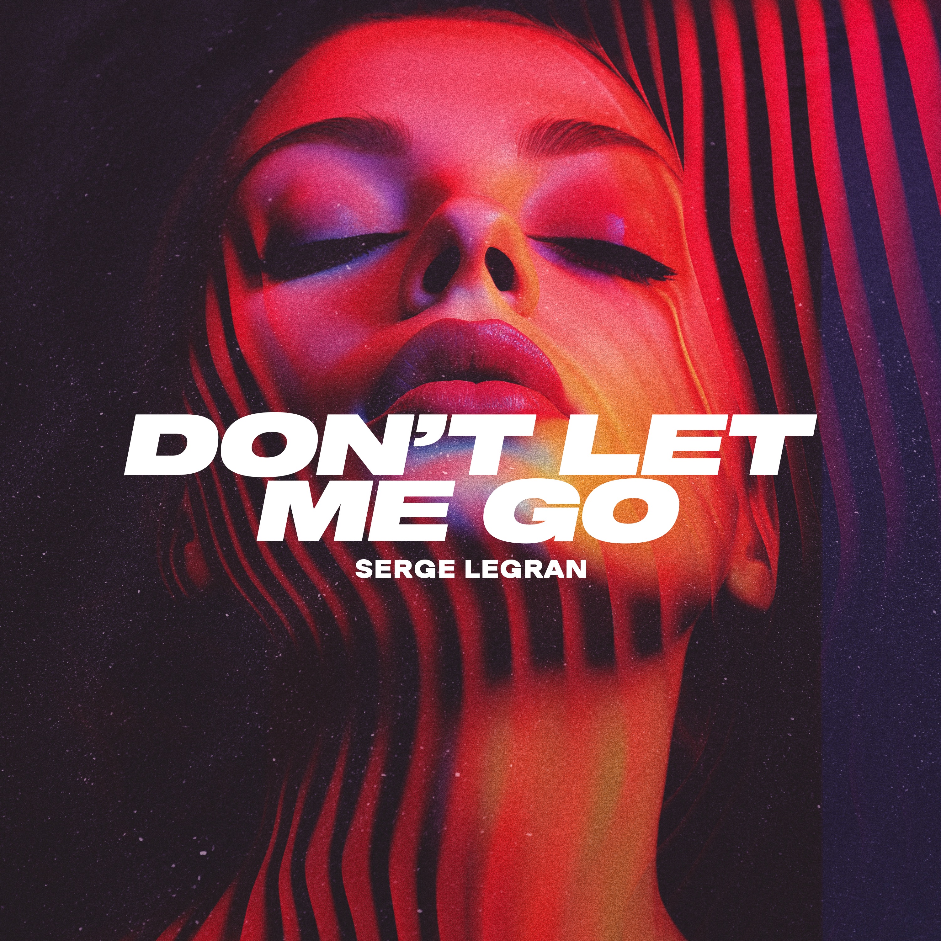 Don't Let Me Go - Single