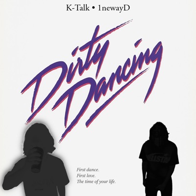 Dirty Dancing (leaning) 2 (feat. 1neway D) - Single
