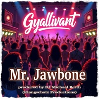 Gyallivant - Single - DJ Michael Berth & Mr. Jawbone