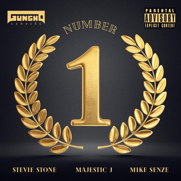 Number One (feat. Stevie Stone, Majestic J & Mike Senze)