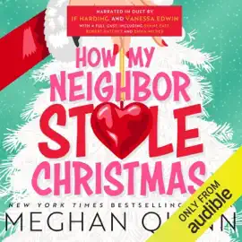 How My Neighbor Stole Christmas (Unabridged)