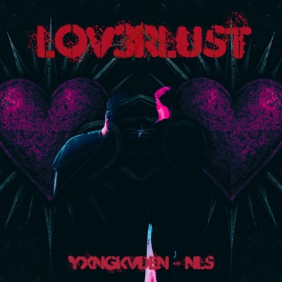 LOV3RLUST (feat. NLS) - Single