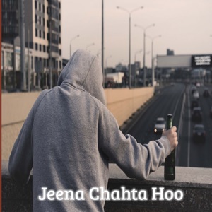 Jeena Chahta Hoo