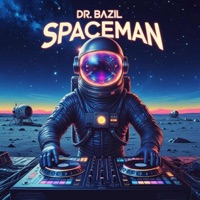 Spaceman - Single - Dr. Bazil