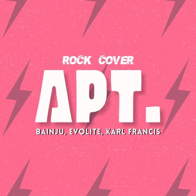 APT. (feat. Bainju & Evolite) - Single