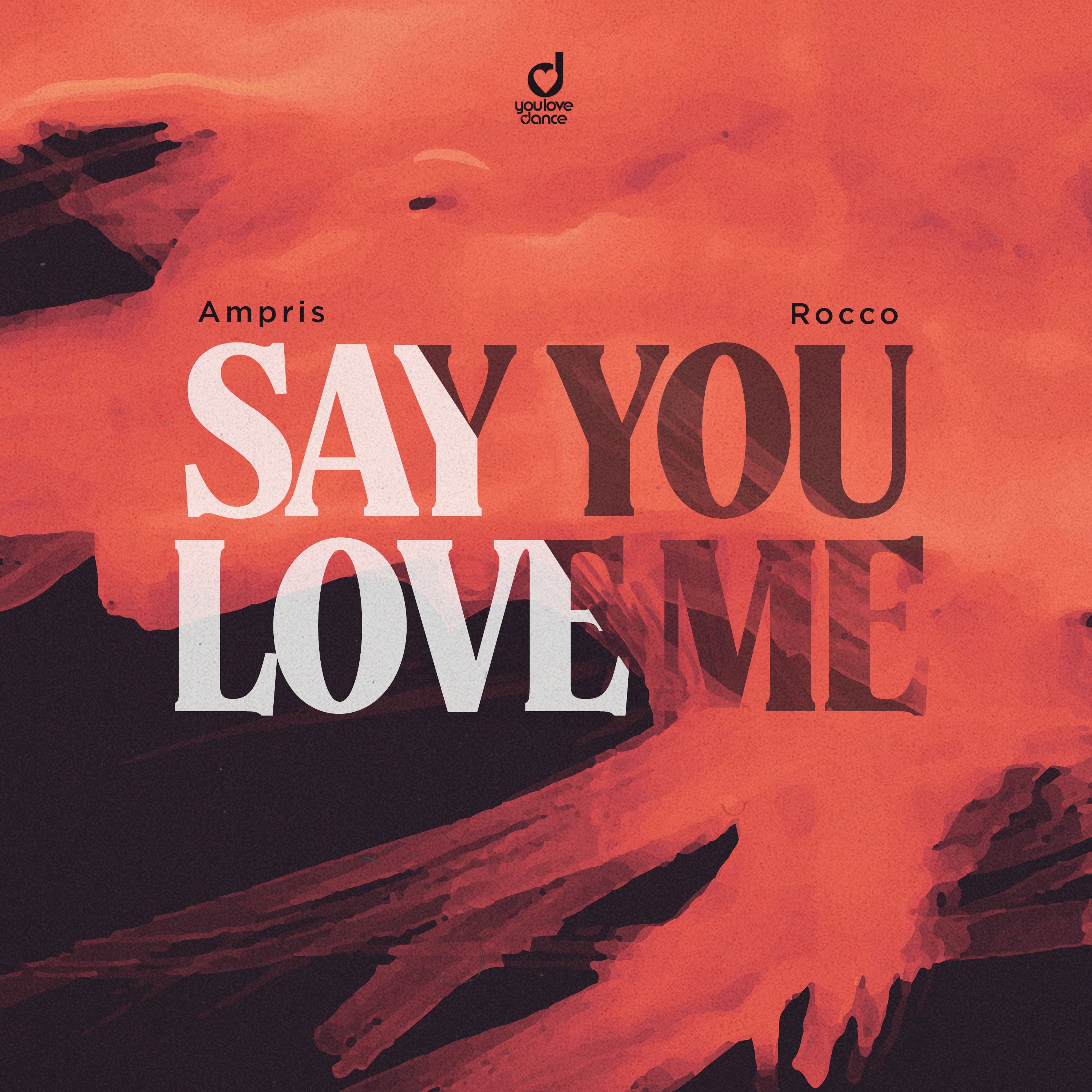 Say You Love Me - Single