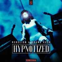 Hypnotized - Single - Rebelion & Sound Rush