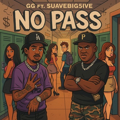 No Pass (feat. SuaveBig5ive) - Single