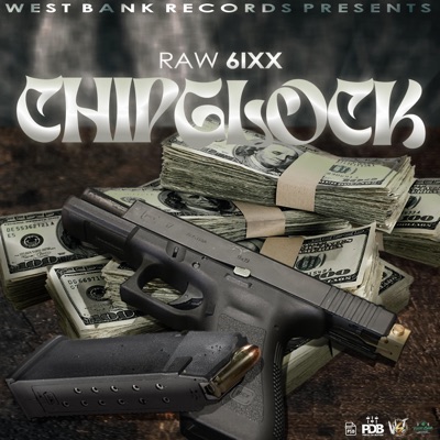 Chip Glock (feat. West Bank Records) - Single