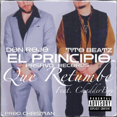 Que Retumbe (feat. DON ROJO & CHADDERBOX) - Single