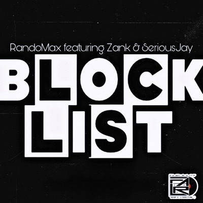 Blocklist (feat. Zank & Serious Jay) - Single
