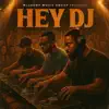 Wizherd - Hey DJ