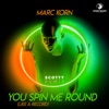 You Spin Me Round