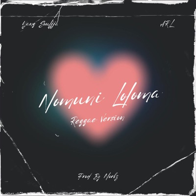 Nomuni Loloma (Reggae Version) - Single