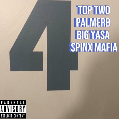 Top two (feat. Big yasa & Spinx Mafia) - Single