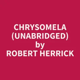 Chrysomela (UNABRIDGED)