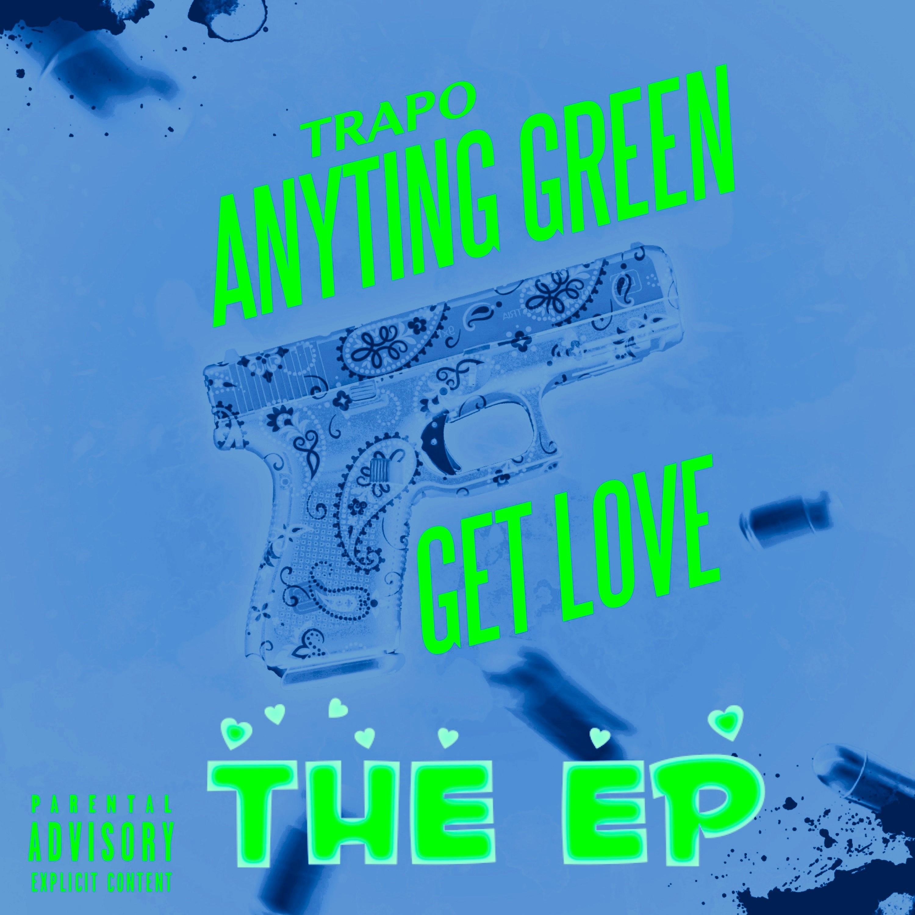 ANYTING GREEN GET LOVE (THE EP) - EP