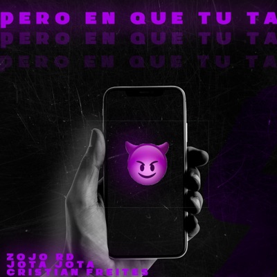 Pero En que Tu Ta (feat. Jota Jota & Cristian Freites) - Single