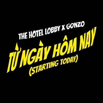 Từ Ngày Hôm Nay (Starting Today) - Single