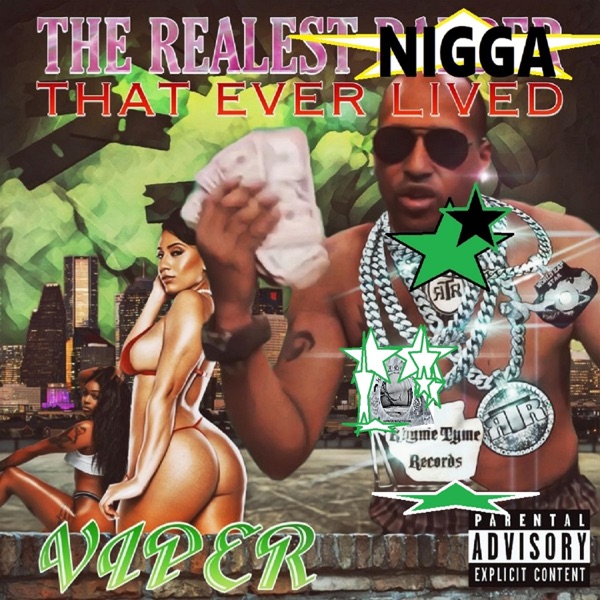 THA REALEST N***A THAT EVER LIVED