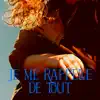 je me rappelle de tout