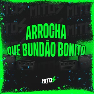 Arrocha Que Bundão Bonito