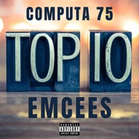Top 10 Emcees - Single - Computa 75