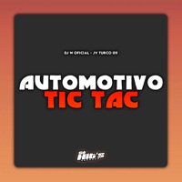 Automotivo Tic Tac - Single - Djwoficial & JV_TURCO_011