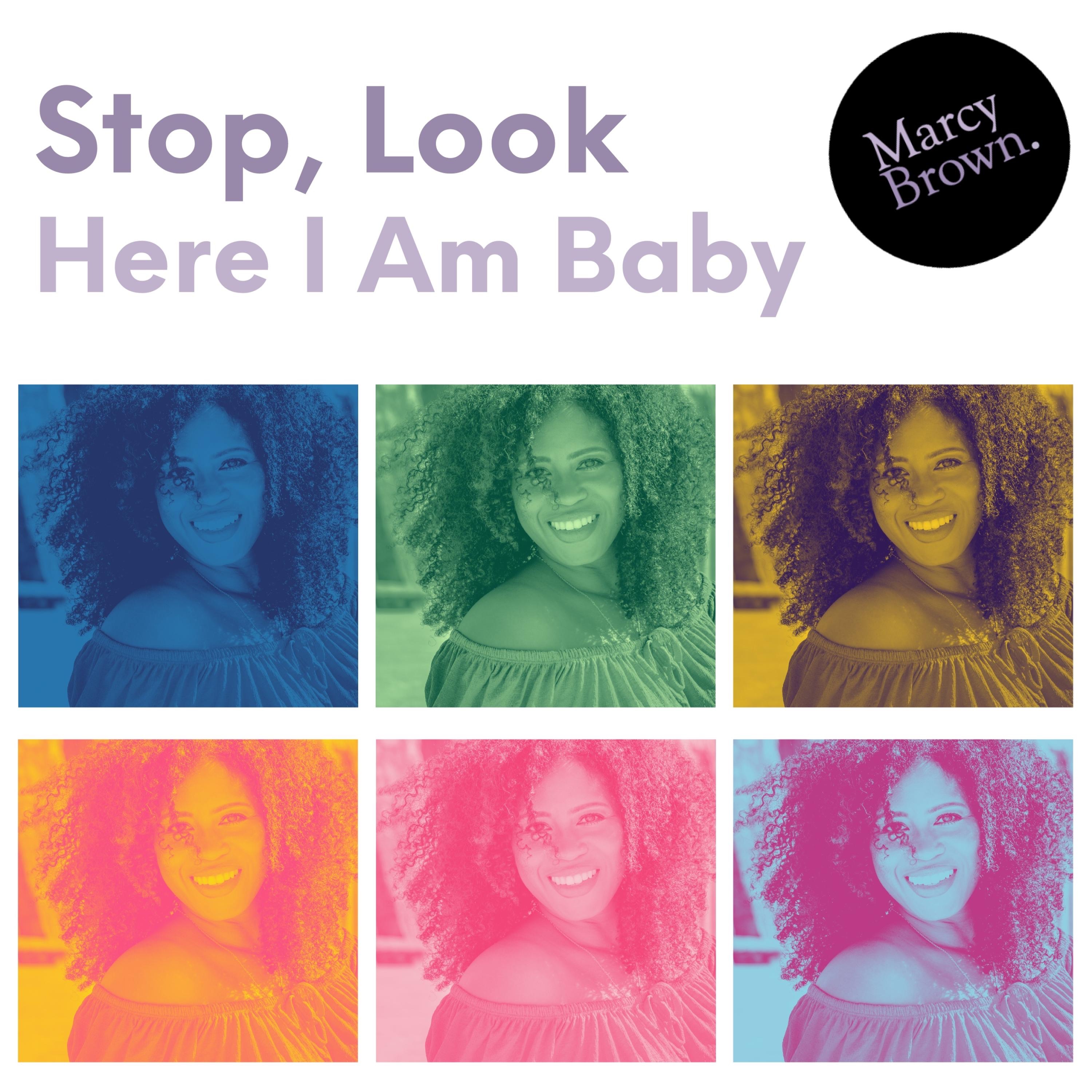 Stop, Look Here I Am Baby (feat. Tamzie) - Single