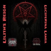 Lilith's Reign - Luciferina Lamia