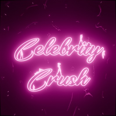 CELEBRITY CRUSH - Single