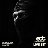 Marauda at EDC Las Vegas, 2024: Bass Pod Stage (DJ Mix) artwork