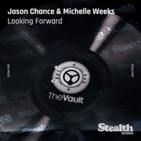 Looking Forward - Michelle Weeks & Jason Chance
