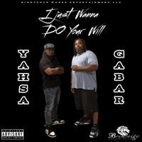 I Just Wanna Do Your Will (feat. Yahsa) - Single - Gabar Ahmath