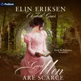 Good Men Are Scarce (Unabridged)
